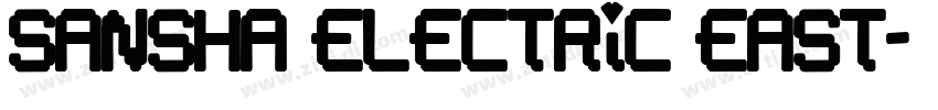 Sansha Electric East字体转换